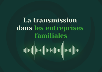 La transmission dans les entreprises familiales