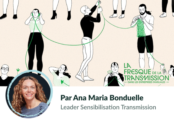 La Fresque de la Transmission dans les entreprises familiales : un nouvel espace de dialogue