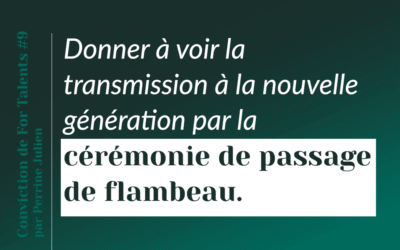 Donner à voir la transmission à la nouvelle génération par la cérémonie de passage de flambeau